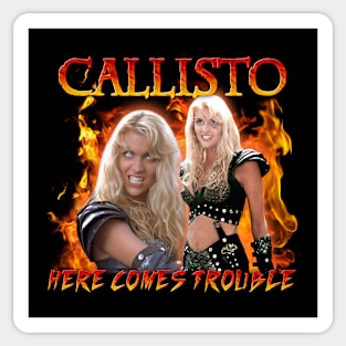 Callisto Here Comes Trouble Sticker